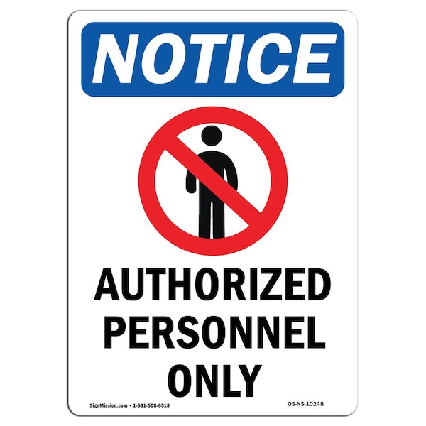Signmission OSHA Notice Sign, 14" Height, Authorized Personnel Only Sign With Symbol, Portrait OS-NS-D-1014-V-10248 - main